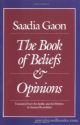 Saadia Gaon The Book Of Beliefs and Opinions